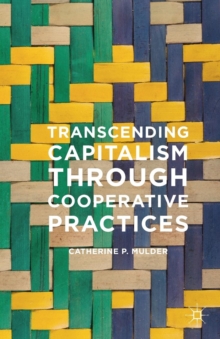 Transcending Capitalism Through Cooperative Practices