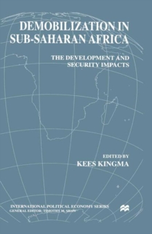 Image for Demobilization in Sub-Saharan Africa: the development and security impacts