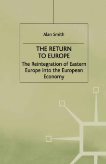 Image for The return to Europe: the reintegration of Eastern Europe into the European economy