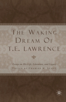 Image for The Waking Dream of T.E. Lawrence