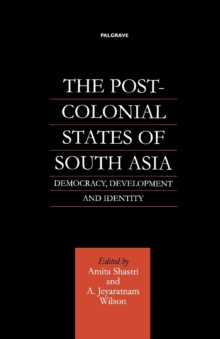 Image for The Post-Colonial States of South Asia