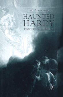Image for Haunted Hardy  : poetry, history, memory