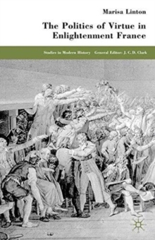 Politics of Virtue in Enlightenment France