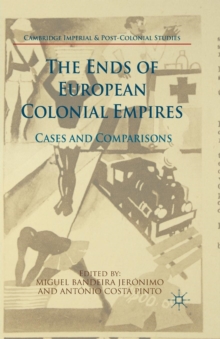Image for The Ends of European Colonial Empires