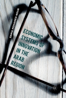 Image for Economic Systems of Innovation in the Arab Region