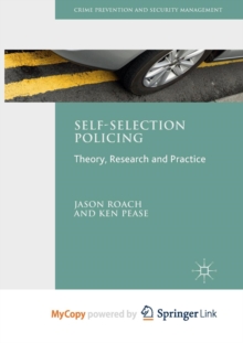 Image for Self-Selection Policing : Theory, Research and Practice