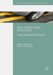 Image for Self-Selection Policing : Theory, Research and Practice