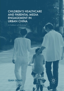 Image for Children’s Healthcare and Parental Media Engagement in Urban China