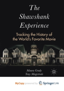 Image for The Shawshank Experience : Tracking the History of the World's Favorite Movie