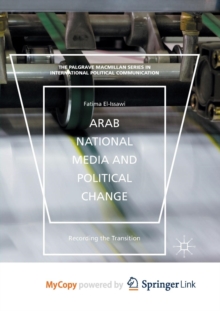 Image for Arab National Media and Political Change