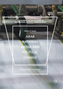 Image for Arab National Media and Political Change
