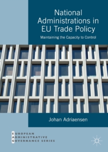 Image for National Administrations in EU Trade Policy
