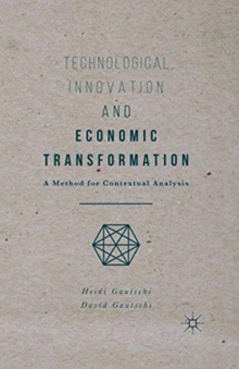 Image for Technological Innovation and Economic Transformation : A Method for Contextual Analysis