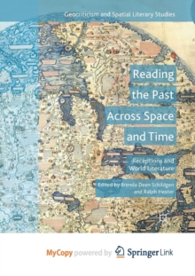 Image for Reading the Past Across Space and Time : Receptions and World Literature