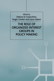 Role of Organized Interest Groups in Policy Making