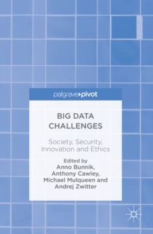 Image for Big data challenges: society, security, innovation and ethics