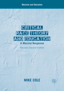 Image for Critical race theory and education: a Marxist response