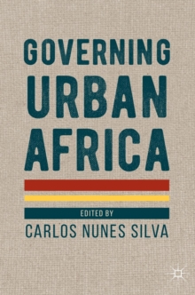 Image for Governing urban Africa