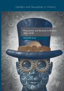 Image for Masculinity and Science in Britain, 1831–1918