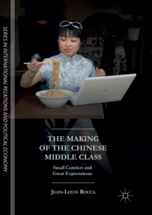 Image for The Making of the Chinese Middle Class : Small Comfort and Great Expectations