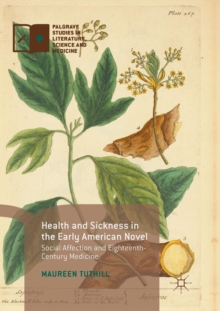 Image for Health and Sickness in the Early American Novel