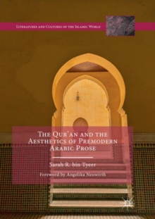 Image for The Qur’an and the Aesthetics of Premodern Arabic Prose
