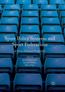 Image for Sport Policy Systems and Sport Federations : A Cross-National Perspective