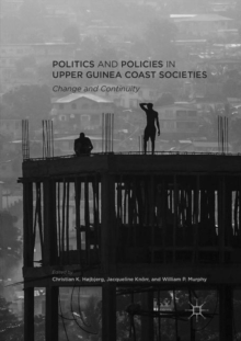 Image for Politics and Policies in Upper Guinea Coast Societies : Change and Continuity