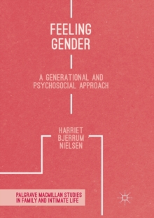 Image for Feeling Gender : A Generational and Psychosocial Approach