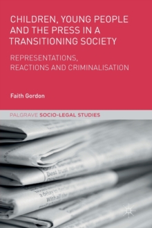 Children, Young People and the Press in a Transitioning Society