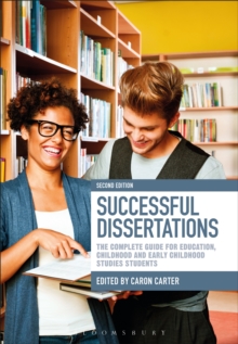 Image for Successful dissertations: the complete guide for education, childhood and early childhood studies students.
