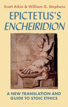 Image for Epictetus's 'Encheiridion'  : a new translation and guide to stoic ethics