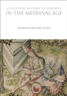 Cultural History of Gardens in the Medieval Age