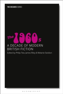 Image for The 1960s: a decade of modern British fiction
