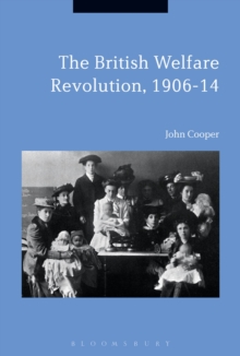 British Welfare Revolution, 1906-14