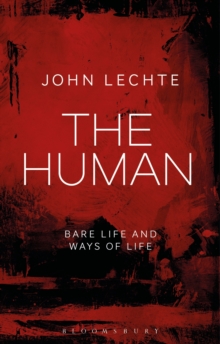 Image for The human: bare life and ways of life