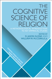 Image for The cognitive science of religion: a methodological introduction to key empirical studies