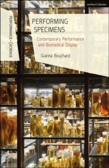Image for Performing Specimens: Contemporary Performance and Biomedical Display