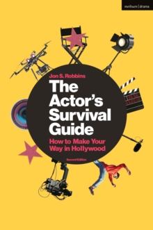 Image for The actor's survival guide : how to make your way in Hollywood