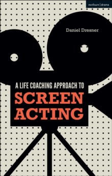 Image for A Life-coaching Approach to Screen Acting
