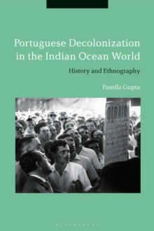 Image for Portuguese decolonization in the Indian Ocean world: history and ethnography