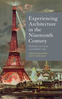 Image for Experiencing Architecture in the Nineteenth Century