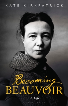Becoming Beauvoir: A Life