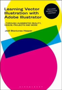 Learning Vector Illustration with Adobe Illustrator: …through videos, projects, and more