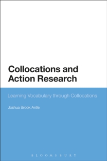 Image for Collocations and action research: learning vocabulary through collocations