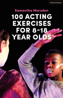 Image for 100 acting exercises for 8-18 year olds