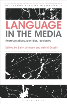 Image for Language in the media  : representations, identities, ideologies