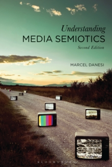 Image for Understanding media semiotics
