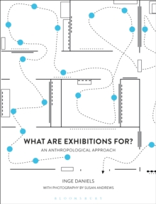Image for What are Exhibitions for? An Anthropological Approach