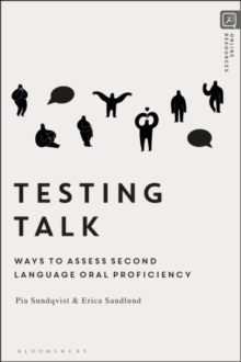 Image for Testing talk  : ways to assess second language oral proficiency